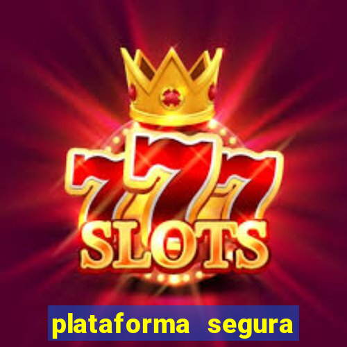 plataforma segura de jogos para ganhar dinheiro